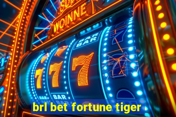 brl bet fortune tiger